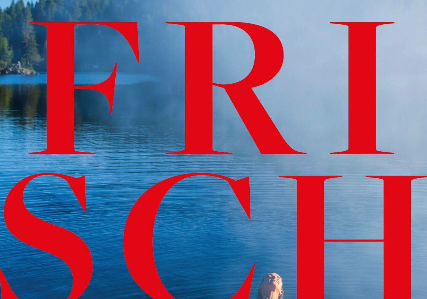 Hotel Hochschober in Turracher Höhe – Text 'FRISCH' über einem See mit schwimmender Person | Wellnesshotel Kärnten