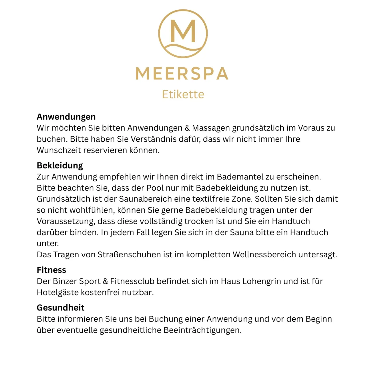 Etikette und Regeln für den MEERSPA Wellnessbereich im Hotel meerSinn Binz mit Informationen zu Anwendungen und Bekleidung.